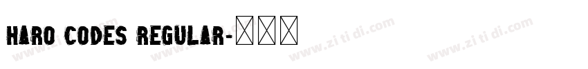haro codes regular字体转换 haro codes regular字体转换